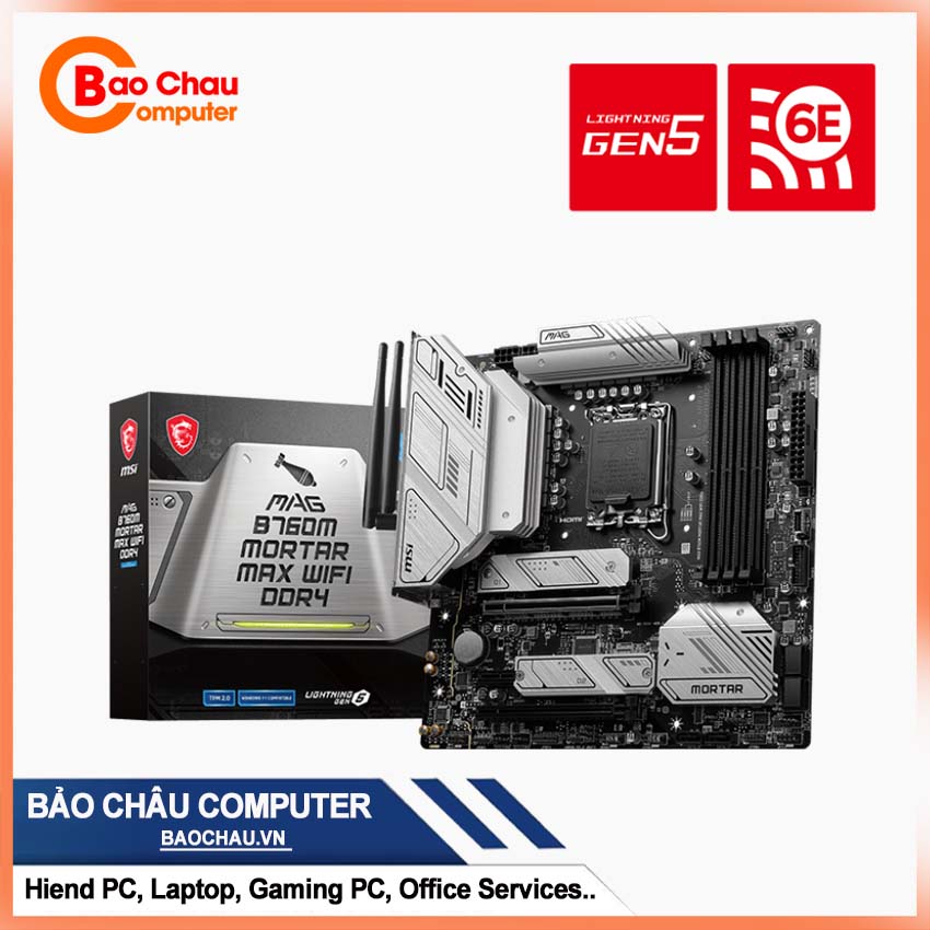 Bo mạch chủ MSI MAG B760M MORTAR MAX WIFI DDR4