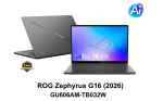 Laptop Asus ROG Zephyrus G16 GU606AM-TB032W (Intel Core Ultra 9 386H | RTX 5060 | 16 inch 2.5K OLED 240Hz | 32GB | 1TB | Win 11 | Xám)
