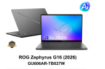 Laptop Asus ROG Zephyrus G16 GU606AR-TB027W (Intel Core Ultra 9 386H | RTX 5070 Ti | 16 inch 2.5K OLED 240Hz | 32GB | 1TB | Win 11 | Xám)